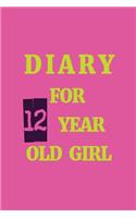 Diary For 12 Year Old Girl: Lined Notebook Journal To Write In