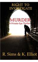 Right to Investigate Murder