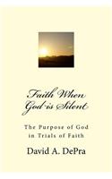 Faith When God is Silent