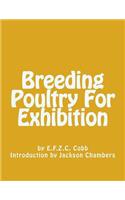 Breeding Poultry For Exhibition