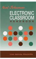 Neal-Schuman Electronic Classroom Handbook
