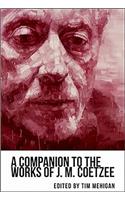 A Companion to the Works of J. M. Coetzee