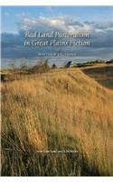 Bad Land Pastoralism in Great Plains Fiction