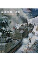 Armoured Trains: An Illustrated Encyclopedia 1825-2016