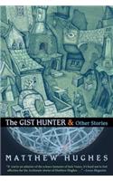 Gist Hunter and Other Stories