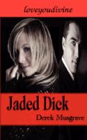 Jaded Dick