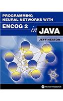 Programming Neural Networks with Encog 2 in Java
