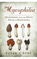 Mycophilia
