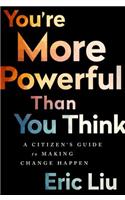 You're More Powerful than You Think
