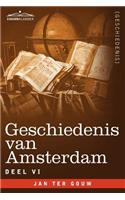 Geschiedenis Van Amsterdam - Deel VI - In Zeven Delen