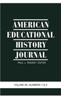 American Educational History Journal Volume 39, Numbers 1&2