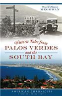 Historic Tales from Palos Verdes and the South Bay