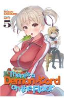 There's a Demon Lord on the Floor Vol. 5