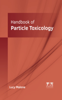 Handbook of Particle Toxicology