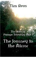 The Rites of Passage Tetralogy Part 1