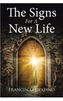 The Signs for a New Life