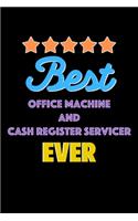 Best Office Machine and Cash Register Servicer Evers Notebook - Office Machine and Cash Register Servicer Funny Gift