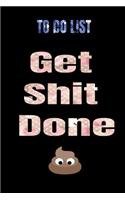 To-Do List Get Shit Done Learn To Prioritize Your Task