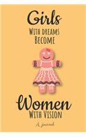Girls with Dreams Become Women with Vision