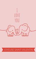 I Love You - Joyeuse Saint Valentin