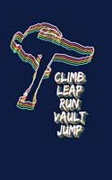 Climb Leap Run Vault Jump: Reading Notebook Journal For Parkour Freestyle City Runner Fans And Extreme Outdoor Urban Sport Lovers