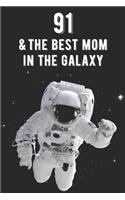 91 & The Best Mom In The Galaxy