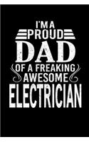 I'm A Proud Dad Of A Freaking Awesome Electrician