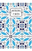 My Recipes & Notes: Elegant Blank Recipe Book to Write in, Document all Your Special Recipes and Notes, Perfect to Make Your Own Recipe Book or Cookbook 100-Pages 7" x 