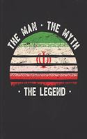 The Man The Myth The Legend: Iran Flag Sunset Personalized Gift Idea for Iranian Persian Coworker Friend or Boss 2020 Calendar Daily Weekly Monthly Planner Organizer
