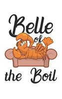 Belle Of The Boil: Funny Crawfish Notebook for any seafood and crayfish lover.Fun Crawdaddy Quotes and Sayings . Planner Diary Note Book - 120 Dot Grid Pages
