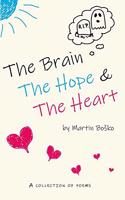 The Brain, the Hope & the Heart