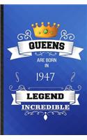 Queens Are Born In 1947 Legend Incredible