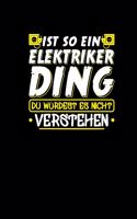 Ist So Ein Elektriker Ding Du Würdest Es Nicht Verstehen