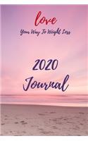 Love Your Way To Weight Loss 2020 Journal
