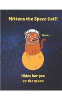 Mittens the Space Cat, Hides her poo on the moon
