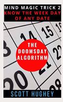 Doomsday Algorithm: Know the Weekday of Any Date
