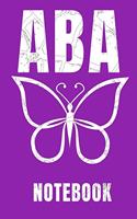 ABA Notebook: ABA Composition Journal Blank Line Notebook (120 Pages 6" x 9") Gift For BCBA-D ABA BCaBA RBT BCBA Behavior Analyst
