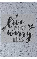 Bucket List Journal - Live More Worry Less
