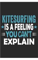 Kitesurfing Is A Feeling You Can't Explain