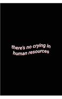 there's no crying in human resources