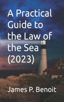 Practical Guide to the Law of the Sea