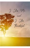 I Am Me and I Am Thankful