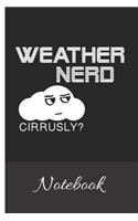 WEATHER NERD Cirrusly? Notebook