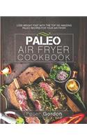 Paleo Air Fryer Cookbook