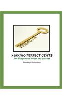 Making Perfect Cent$