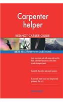 Carpenter helper RED-HOT Career Guide; 2531 REAL Interview Questions