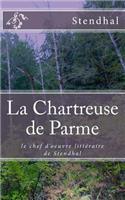La Chartreuse de Parme: le chef-d'oeuvre littéraire de Stendhal