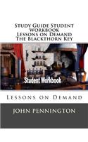 Study Guide Student Workbook Lessons on Demand The Blackthorn Key: Lessons on Demand(Lessons on Demand)