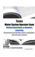 Texas Water System Operator Exam Review Questions & Answers