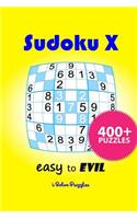 Sudoku X Easy to Evil: 400+ Puzzles(1 Sudoku X Easy to Evil: 400+ Puzzles)
